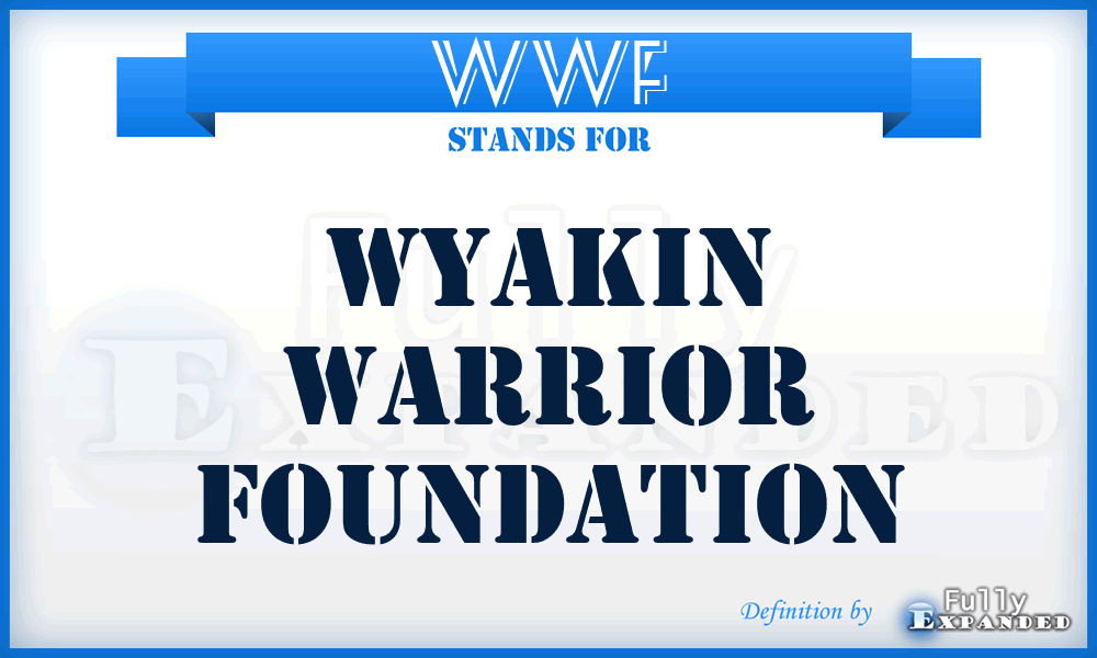 WWF - Wyakin Warrior Foundation