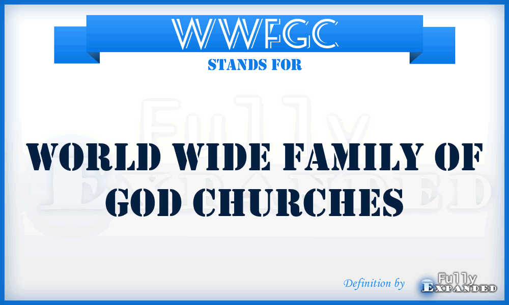 WWFGC - World Wide Family of God Churches