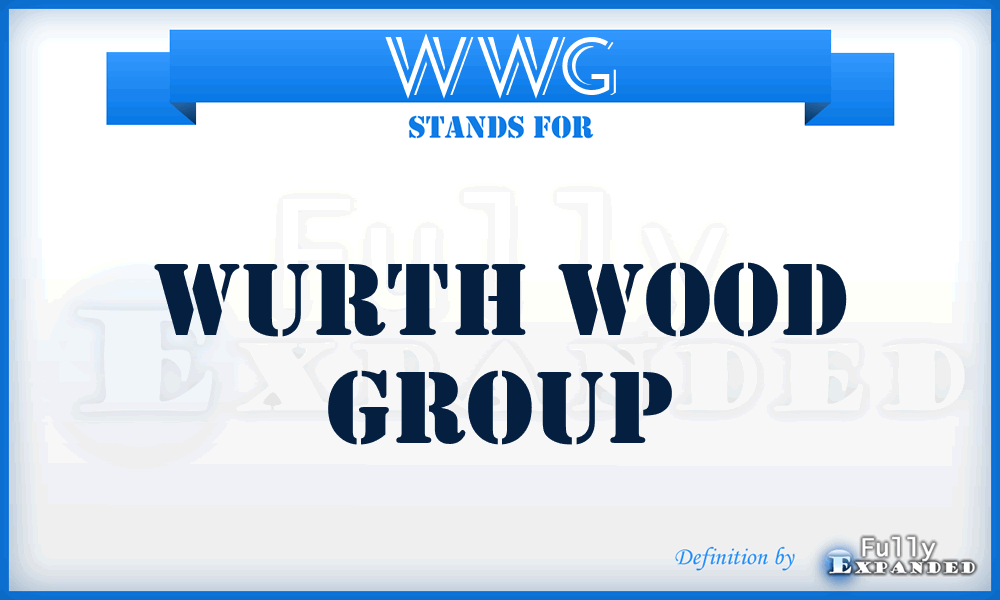 WWG - Wurth Wood Group