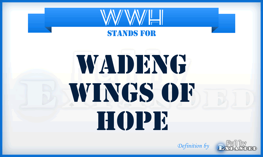 WWH - Wadeng Wings of Hope