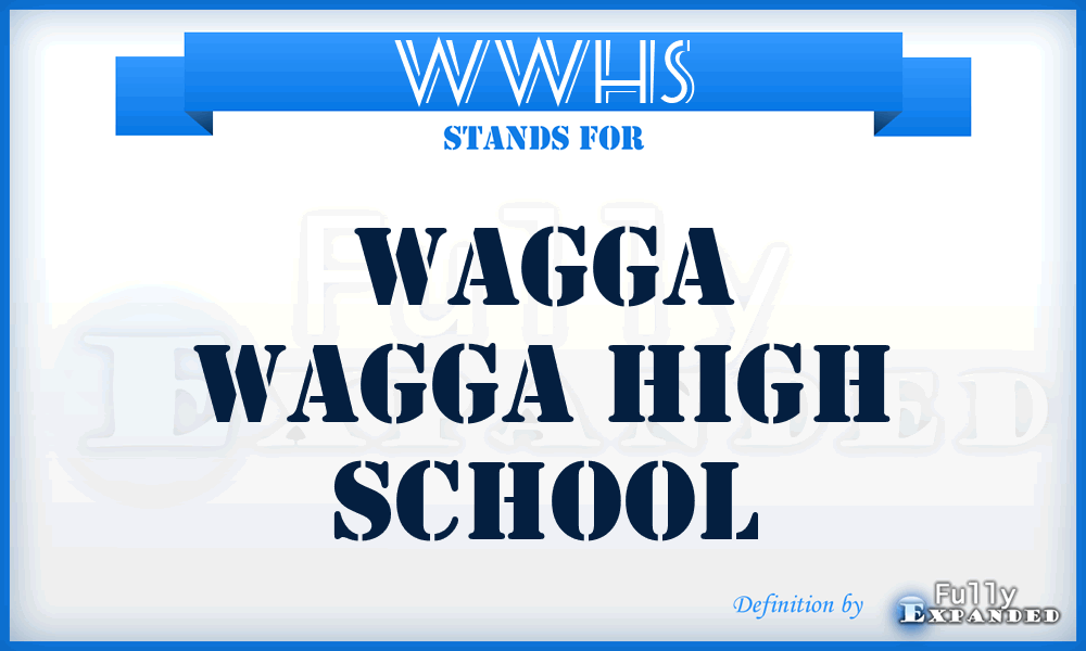 WWHS - Wagga Wagga High School