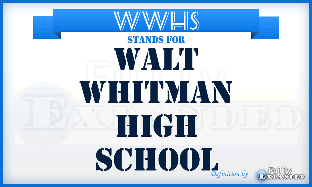 WWHS - Walt Whitman High School