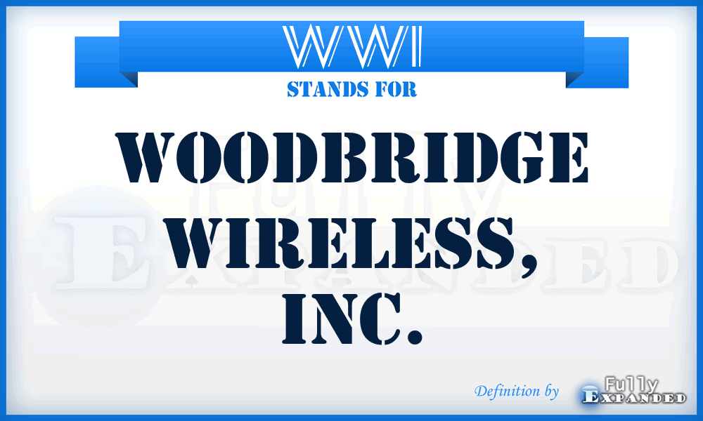 WWI - Woodbridge Wireless, Inc.