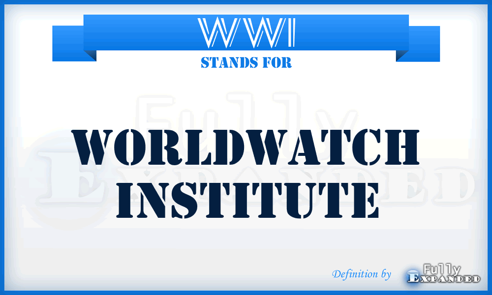 WWI - WorldWatch Institute