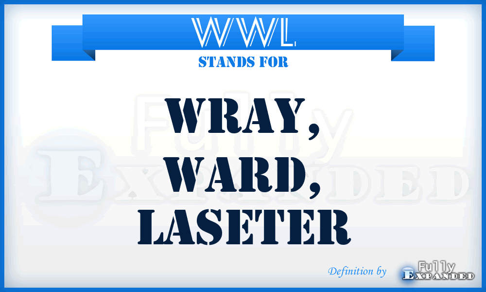 WWL - Wray, Ward, Laseter