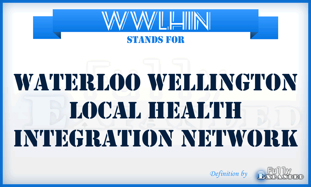 WWLHIN - Waterloo Wellington Local Health Integration Network