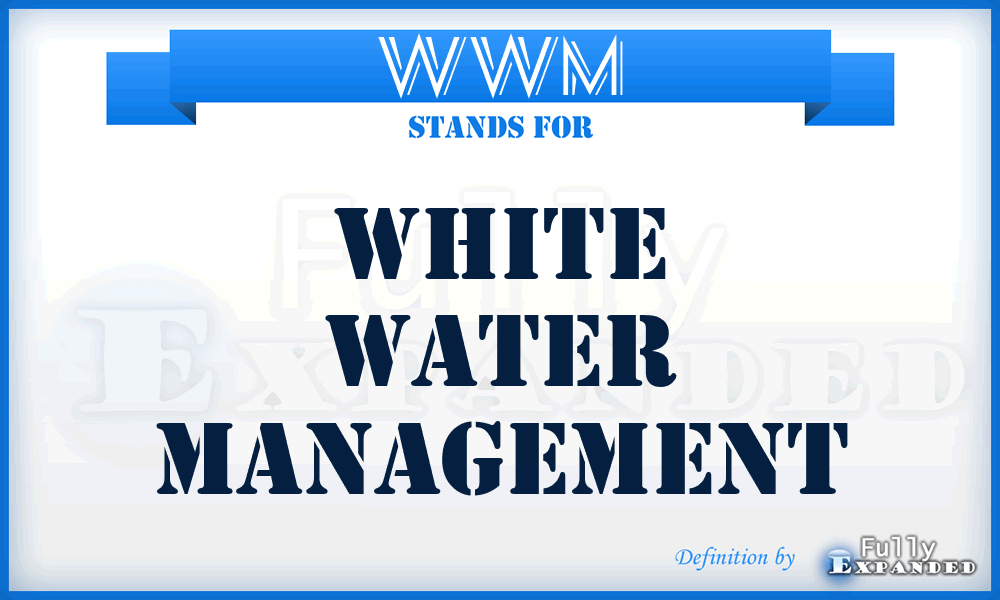 WWM - White Water Management