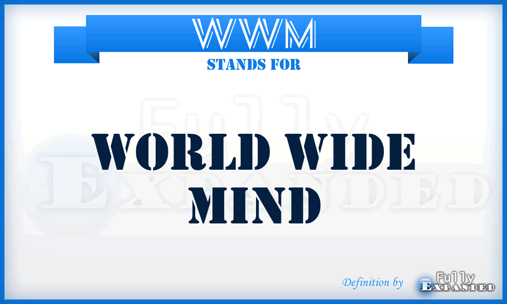 WWM - World Wide Mind