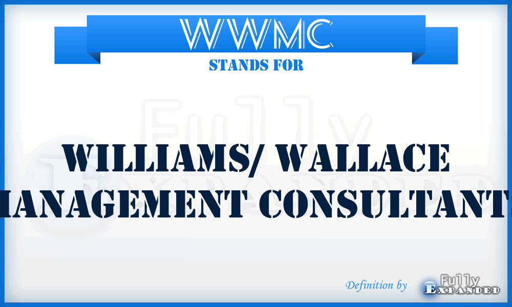 WWMC - Williams/ Wallace Management Consultants