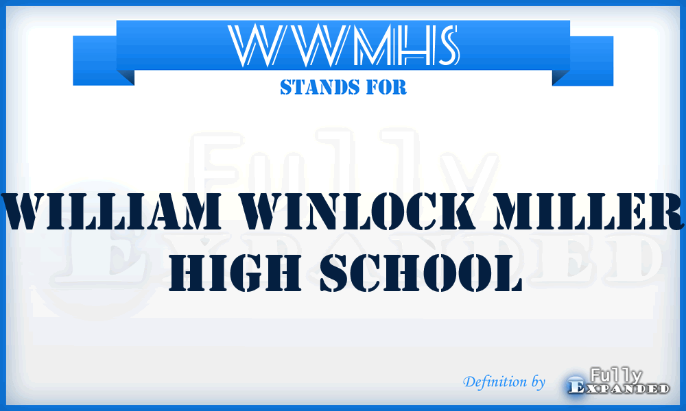 WWMHS - William Winlock Miller High School