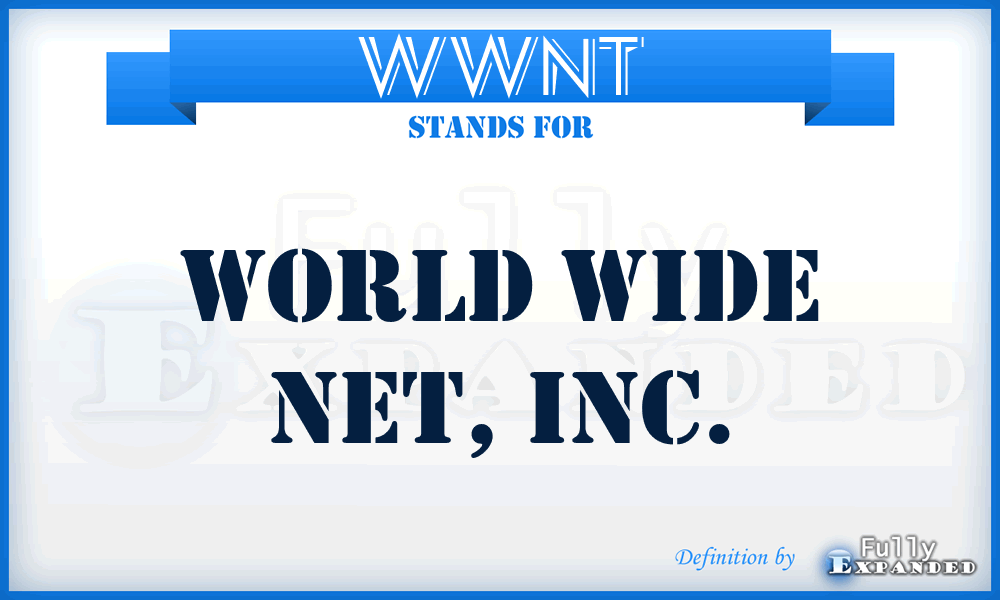 WWNT - World Wide Net, Inc.