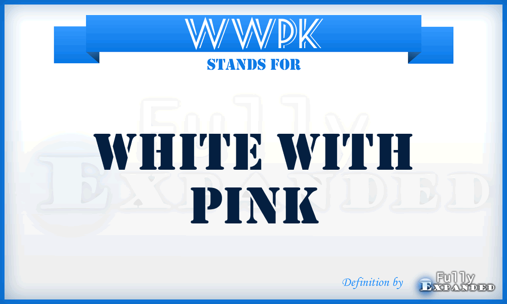 WWPK - White With Pink