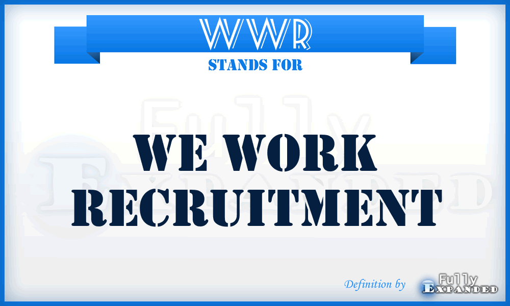 WWR - We Work Recruitment