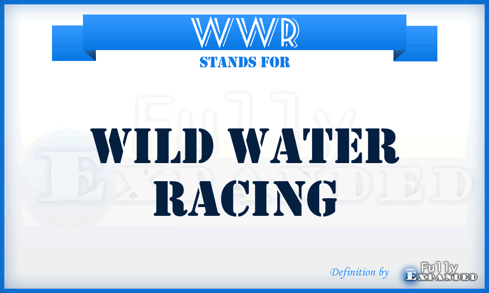 WWR - Wild Water Racing