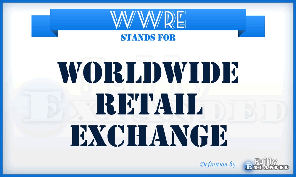 WWRE - WorldWide Retail Exchange