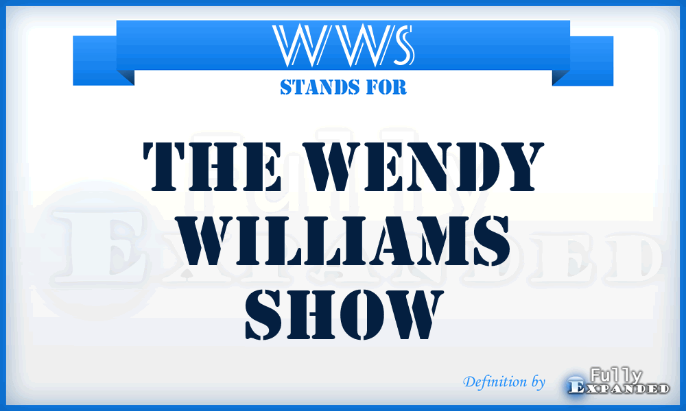 WWS - The Wendy Williams Show