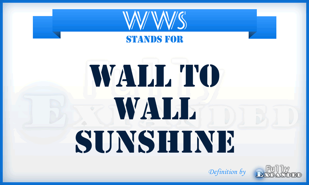 WWS - Wall to Wall Sunshine