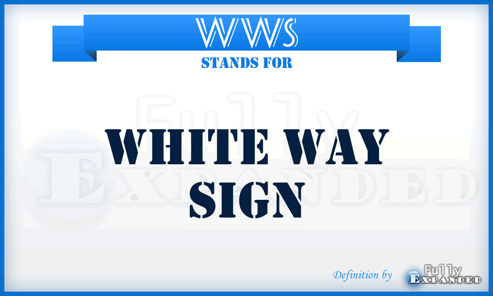 WWS - White Way Sign