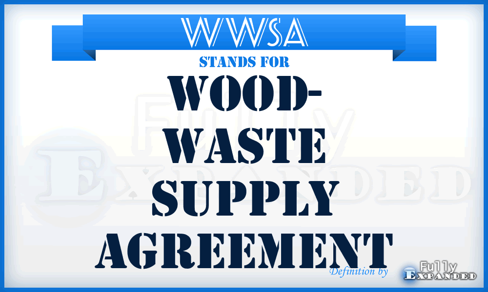 WWSA - Wood- Waste Supply Agreement