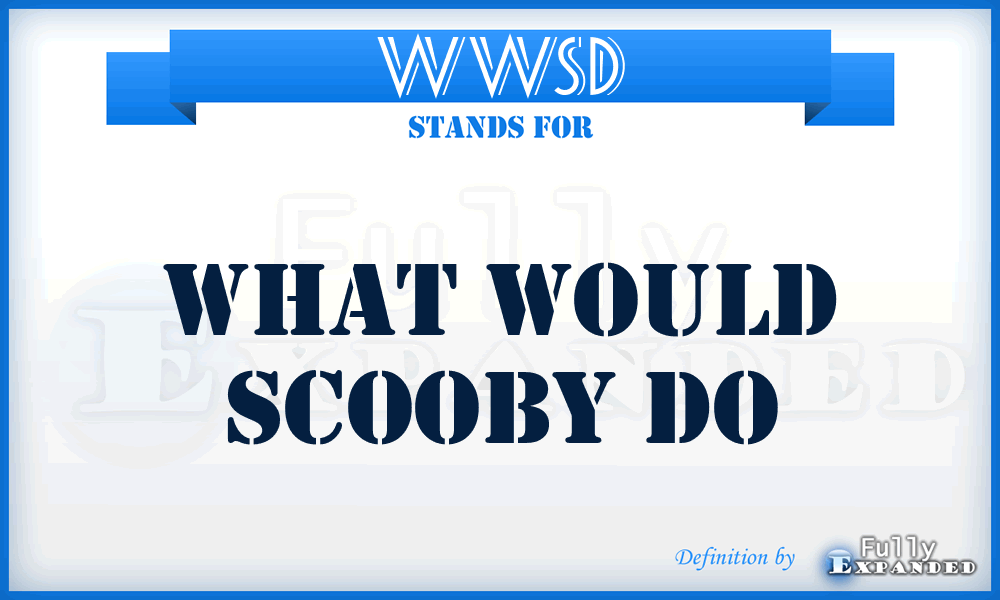 WWSD - What Would Scooby Do