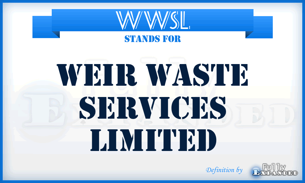 WWSL - Weir Waste Services Limited