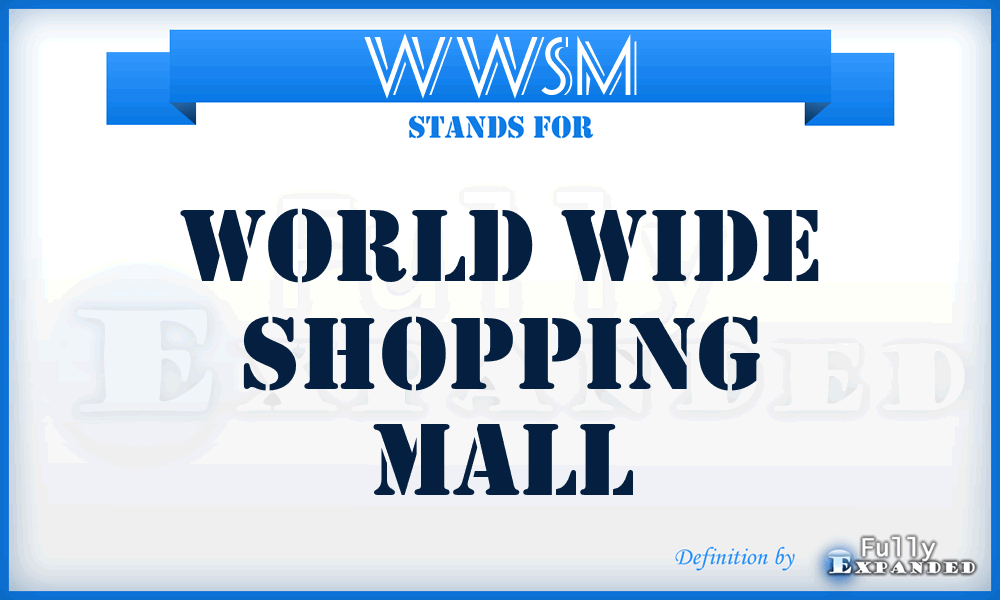 WWSM - World Wide Shopping Mall