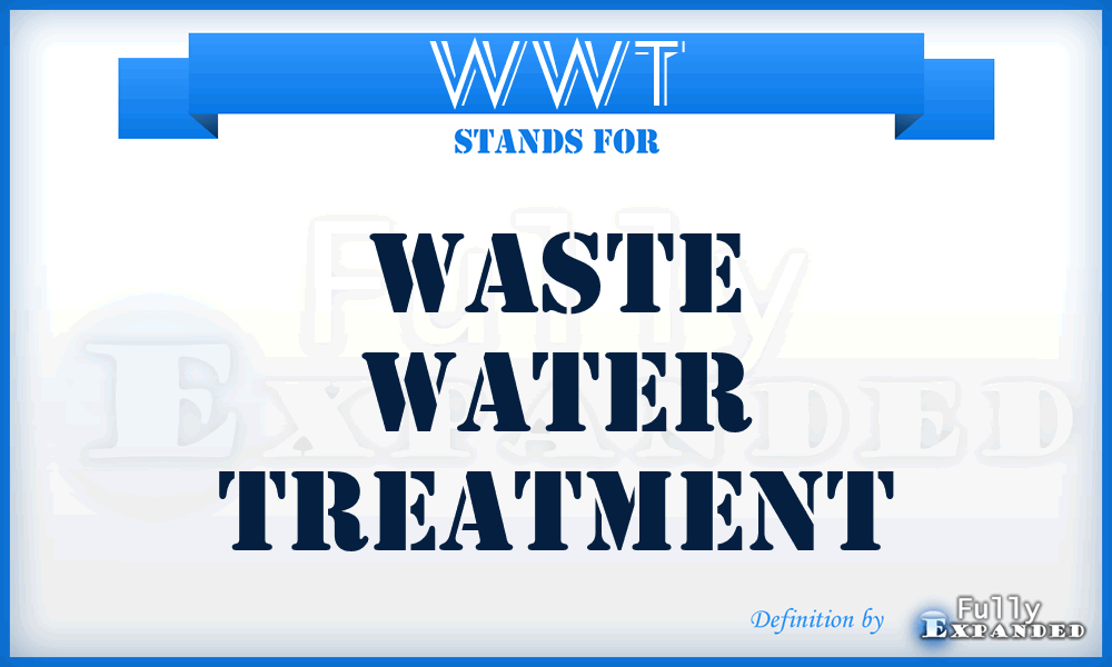 WWT - Waste Water Treatment