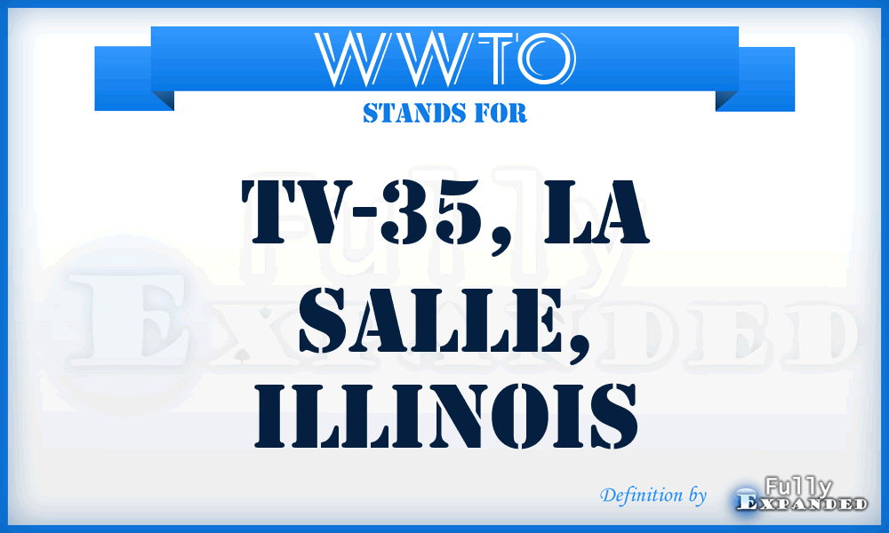 WWTO - TV-35, La Salle, Illinois