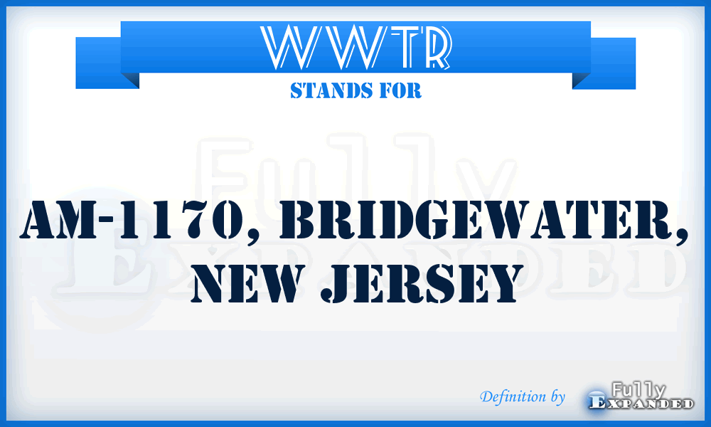 WWTR - AM-1170, Bridgewater, New Jersey