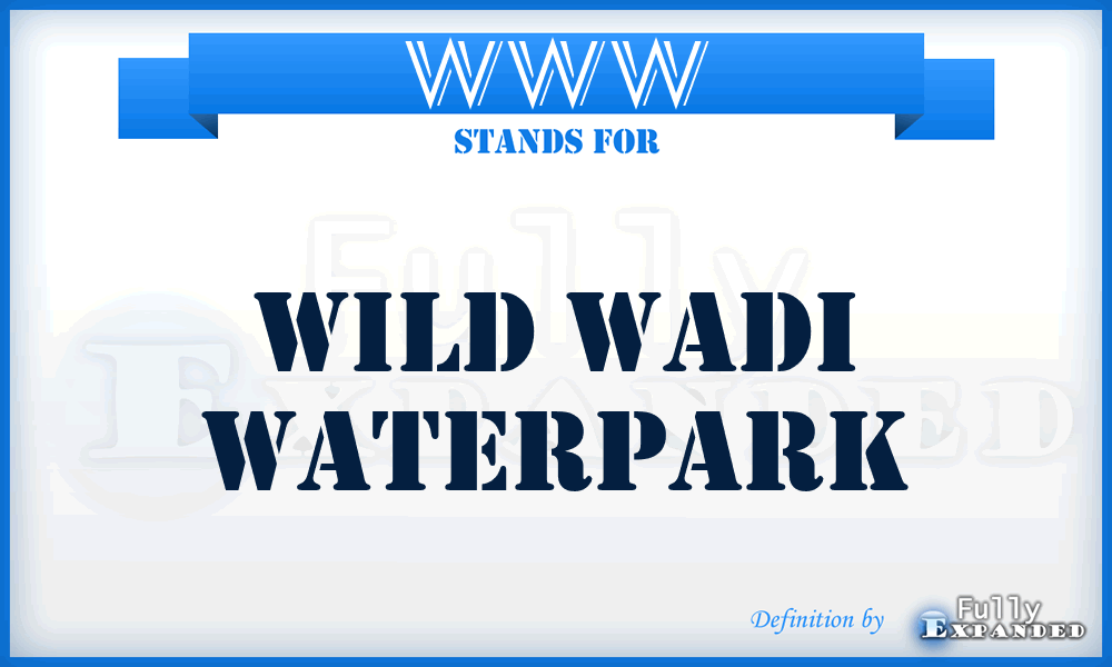 WWW - Wild Wadi Waterpark