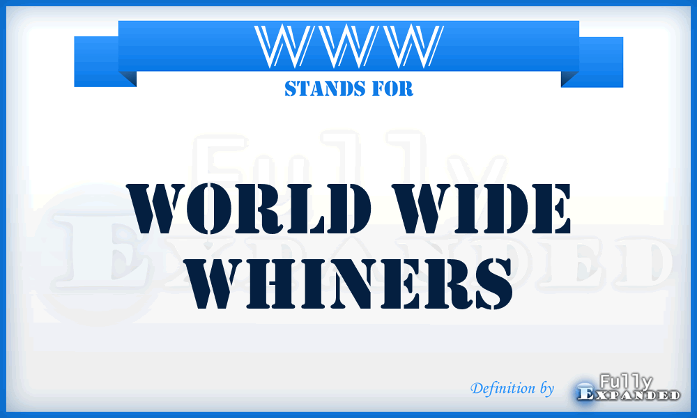 WWW - World Wide Whiners