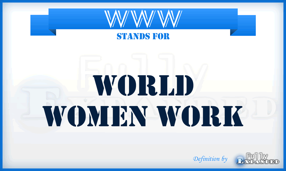 WWW - World Women Work