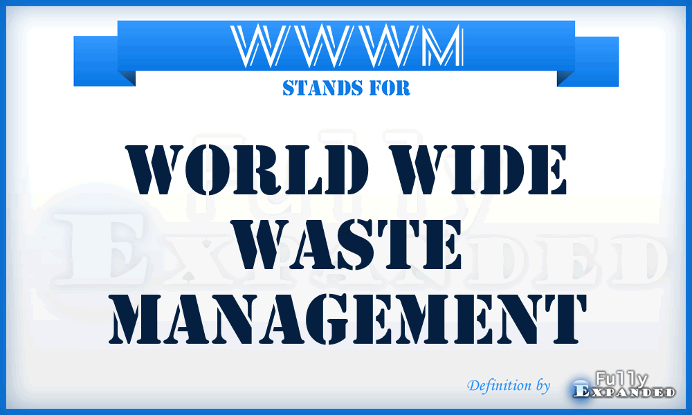 WWWM - World Wide Waste Management