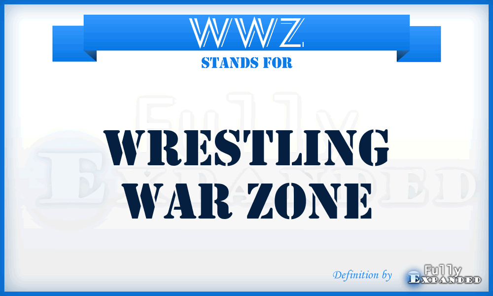WWZ - Wrestling War Zone