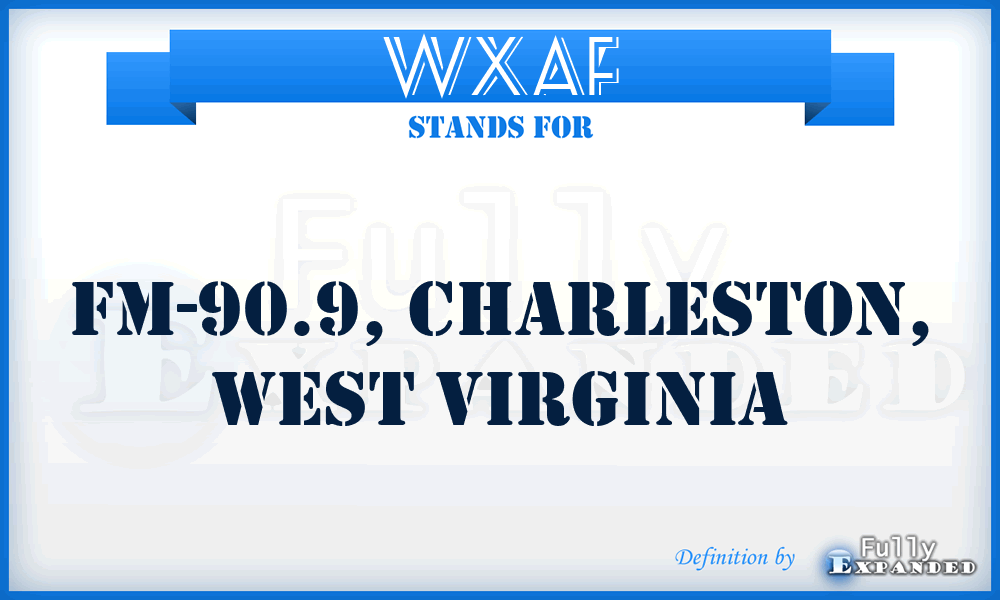 WXAF - FM-90.9, Charleston, West Virginia