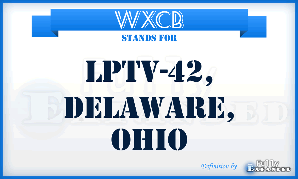 WXCB - LPTV-42, Delaware, Ohio