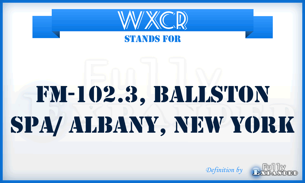 WXCR - FM-102.3, Ballston Spa/ Albany, New York