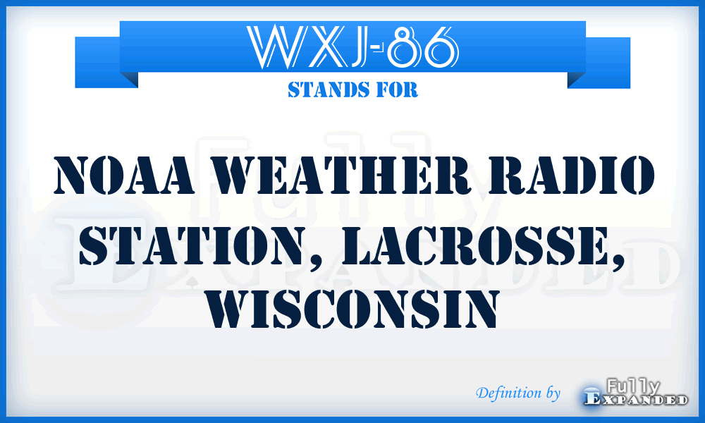 WXJ-86 - Noaa Weather Radio Station, LaCrosse, Wisconsin