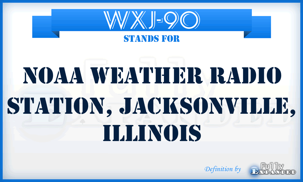 WXJ-90 - NOAA Weather Radio Station, Jacksonville, Illinois