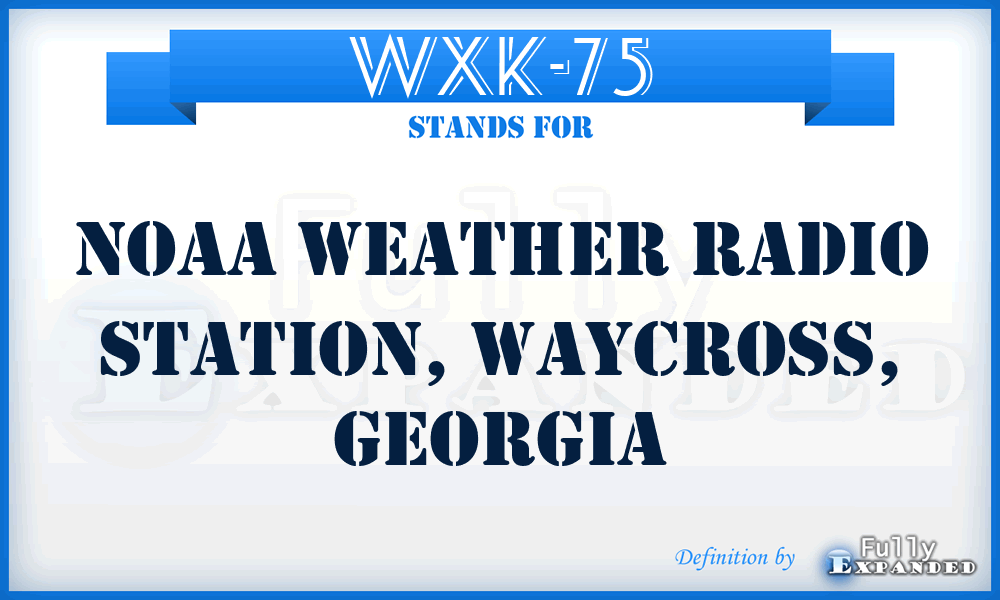 WXK-75 - NOAA Weather Radio Station, Waycross, Georgia
