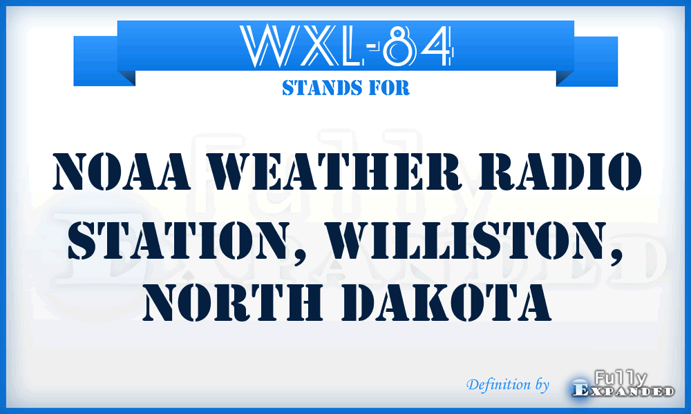 WXL-84 - Noaa Weather Radio Station, Williston, North Dakota