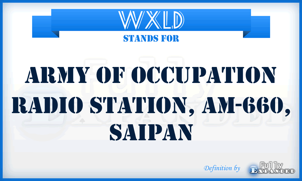WXLD - Army of Occupation Radio Station, AM-660, Saipan