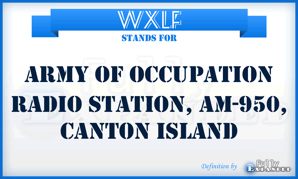 WXLF - Army of Occupation Radio Station, AM-950, Canton Island