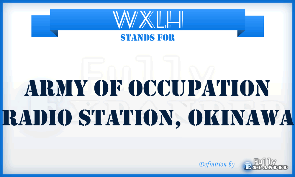WXLH - Army Of Occupation Radio Station, Okinawa