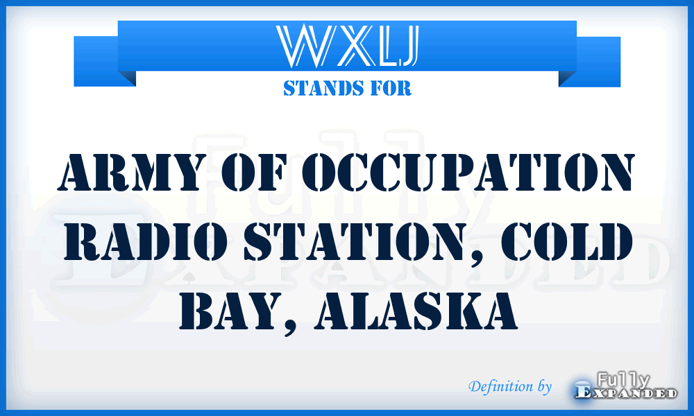 WXLJ - Army of Occupation Radio Station, Cold Bay, Alaska