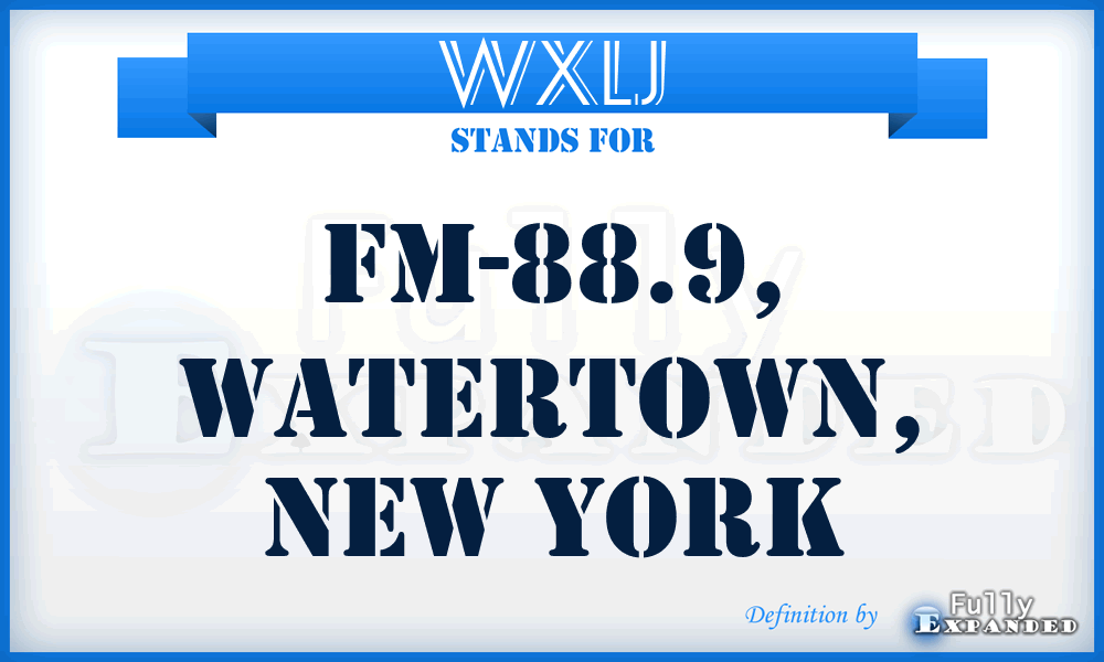 WXLJ - FM-88.9, Watertown, New York