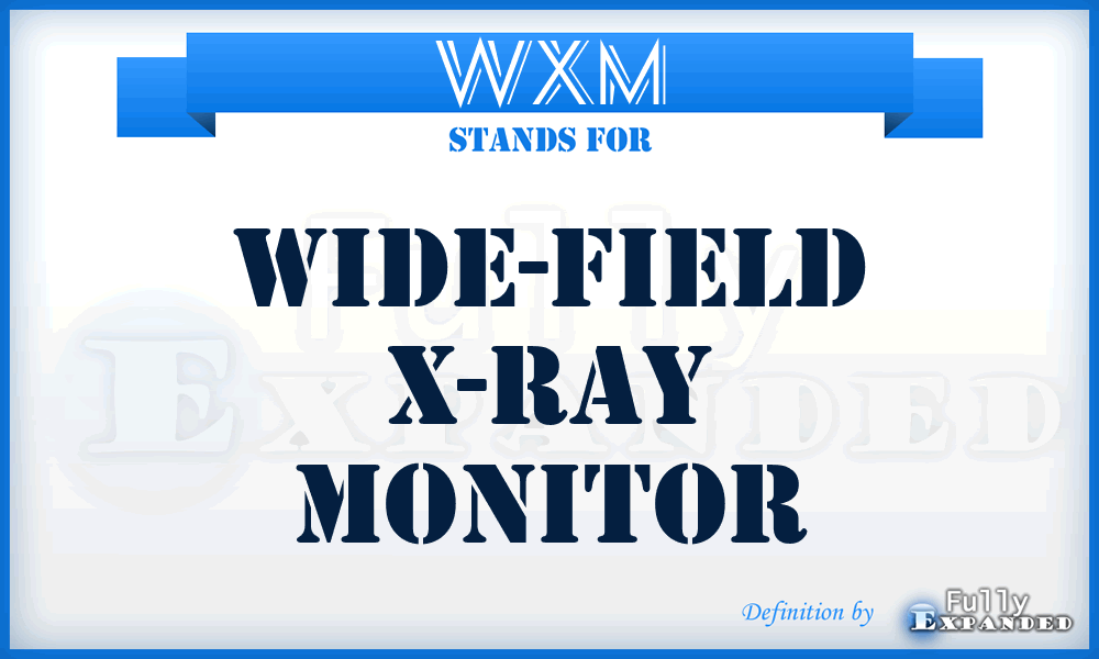 WXM - Wide-field X-ray Monitor