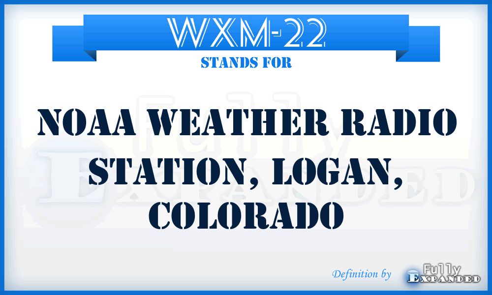 WXM-22 - NOAA Weather Radio Station, Logan, Colorado