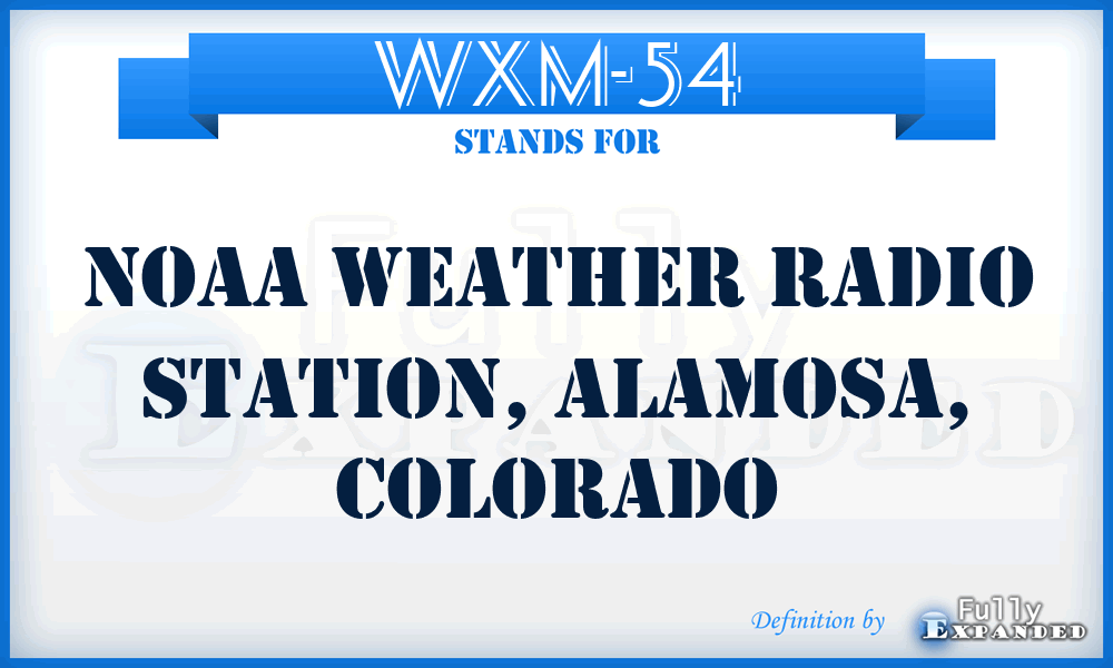 WXM-54 - NOAA Weather Radio Station, Alamosa, Colorado