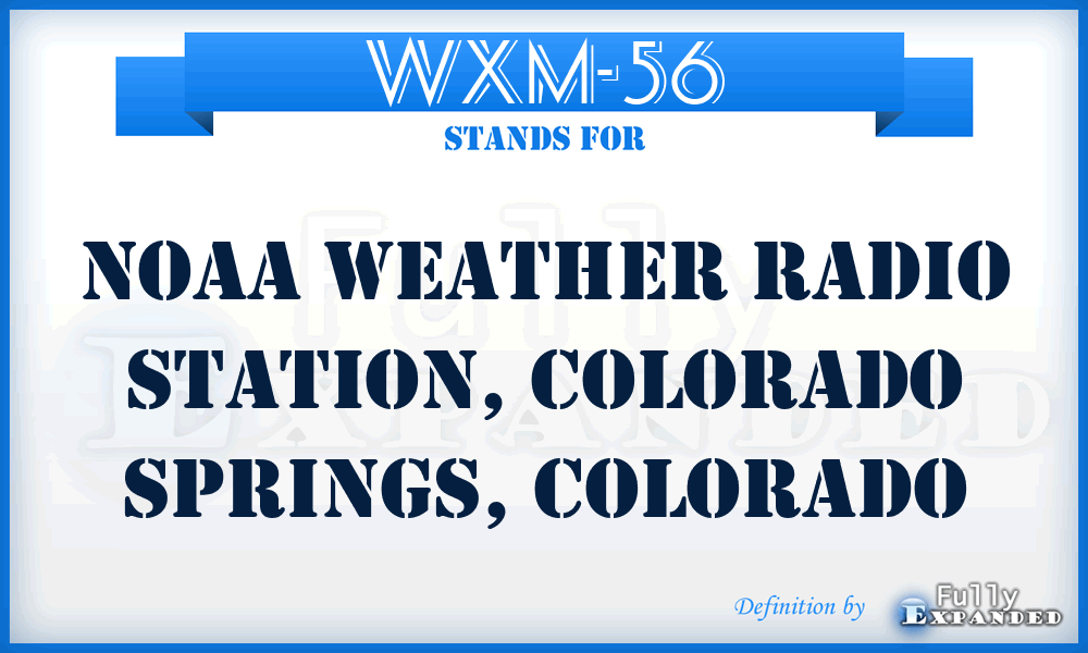 WXM-56 - NOAA Weather Radio Station, Colorado Springs, Colorado